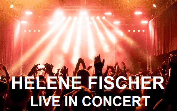 Live konzert Helene Fischer